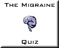 Take the Migraine Quiz!