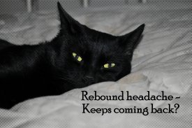 Rebound headache - keeps coming back?